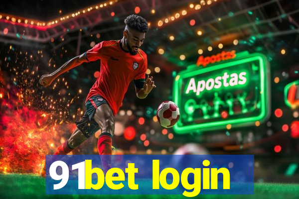 91bet login